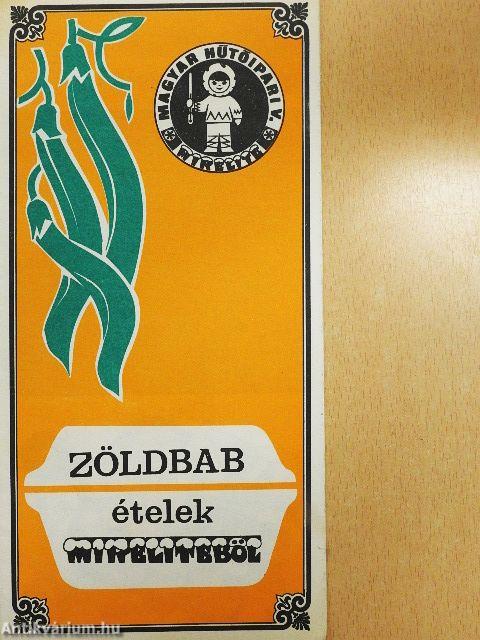 Zöldbab ételek Mireliteből