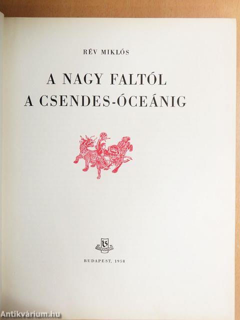 A Nagy faltól a Csendes-óceánig