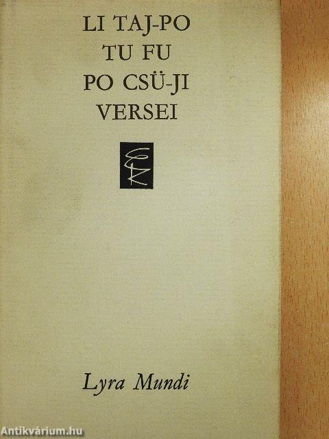 Li Taj-Po, Tu Fu, Po Csü-Ji versei