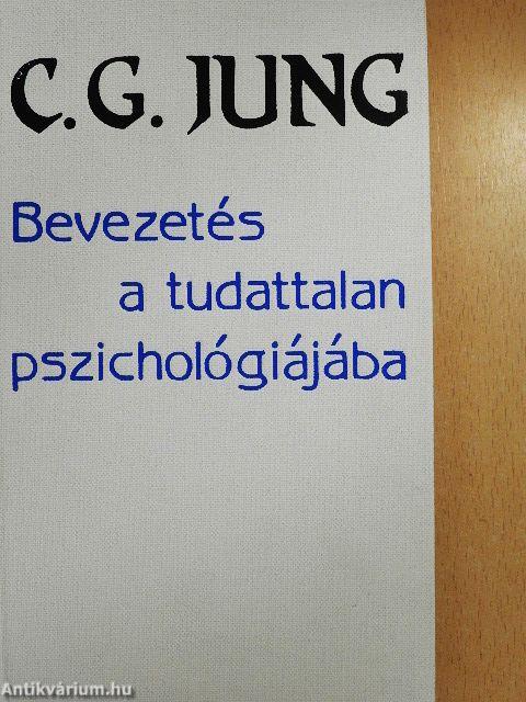 Bevezetés a tudattalan pszichológiájába