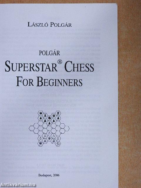 Polgár Superstar Chess for Beginners
