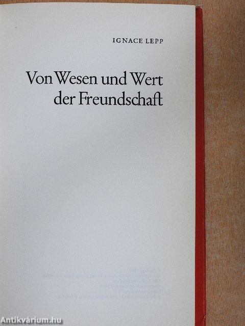 Von Wesen und Wert der Freundschaft