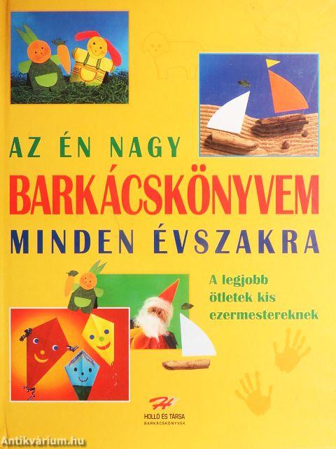Az én nagy barkácskönyvem minden évszakra