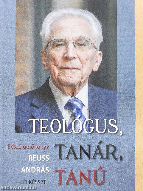 Teológus, tanár, tanú