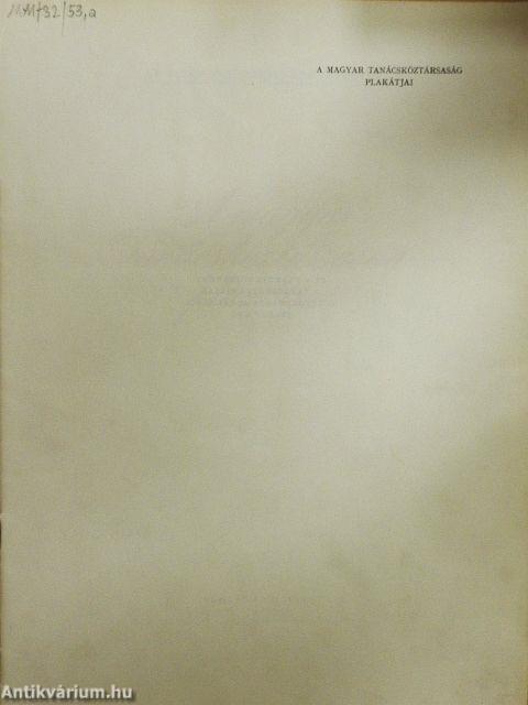 A Magyar Tanácsköztársaság plakátjai (nem teljes)