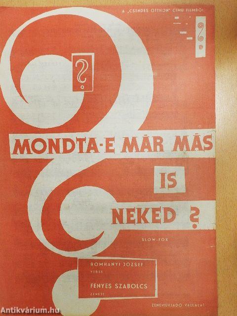 Mondta-e már más is neked? 