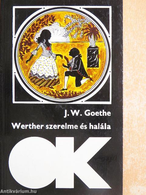Werther szerelme és halála