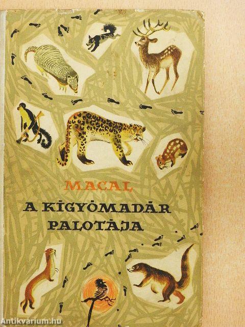 A kígyómadár palotája