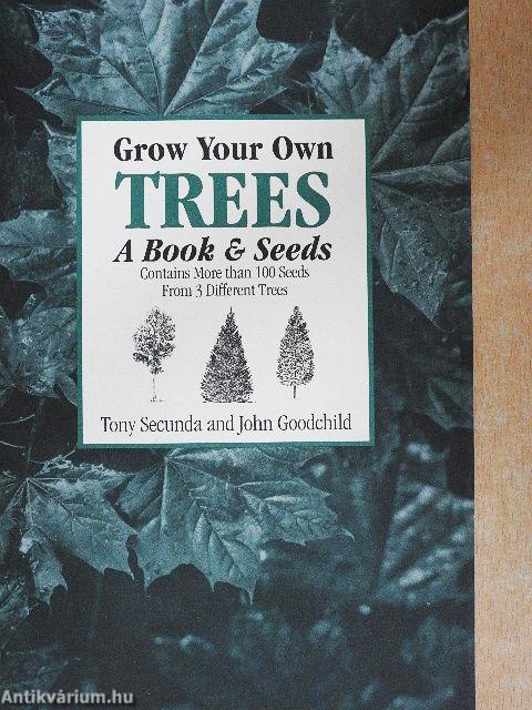 Grow Your Own Trees