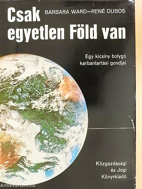 Csak egyetlen Föld van