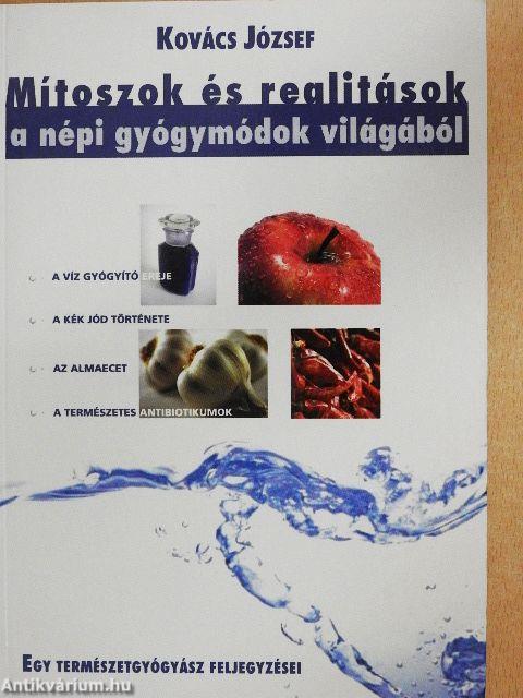 Mítoszok és realitások a népi gyógymódok világából
