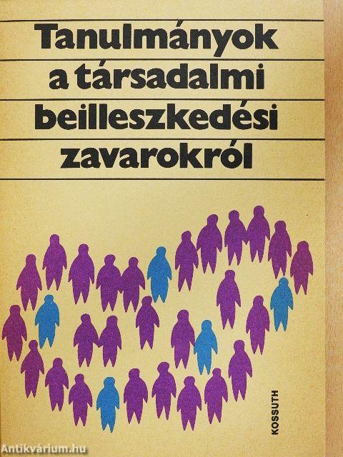 Tanulmányok a társadalmi beilleszkedési zavarokról