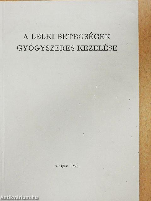 A lelki betegségek gyógyszeres kezelése