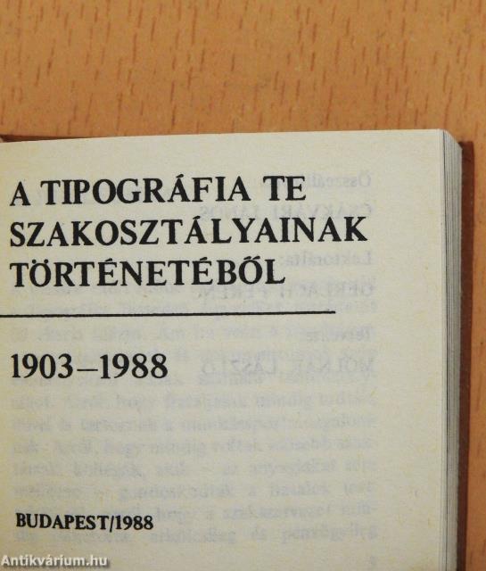 A tipográfia TE szakosztályainak történetéből (minikönyv) (számozott)