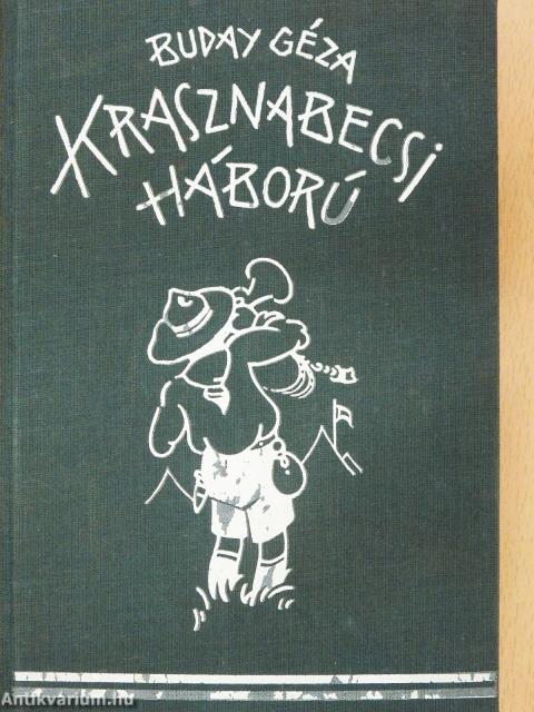 Krasznabecsi háború (dedikált példány)
