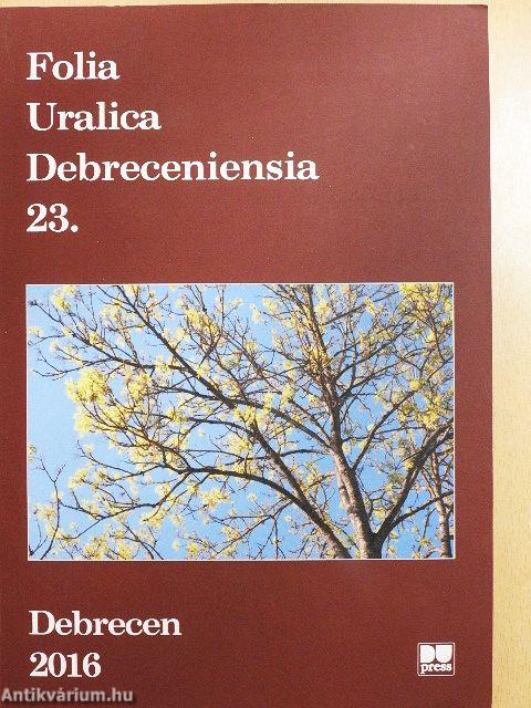 Folia Uralica Debreceniensia 23.