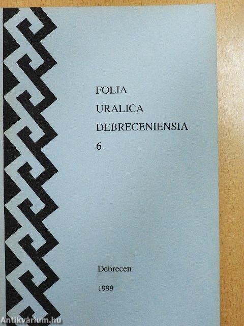 Folia Uralica Debreceniensia 6.