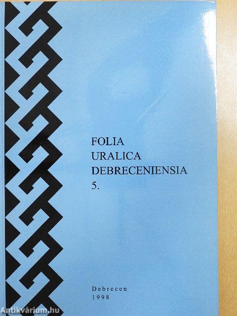 Folia Uralica Debreceniensia 5.