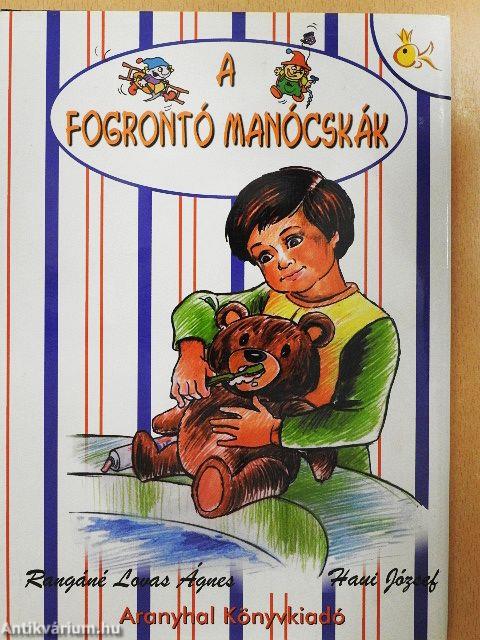 A fogrontó manócskák