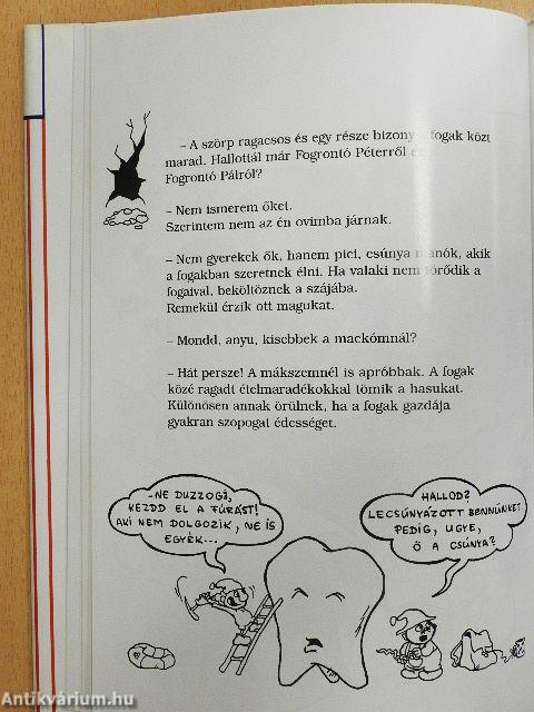 A fogrontó manócskák
