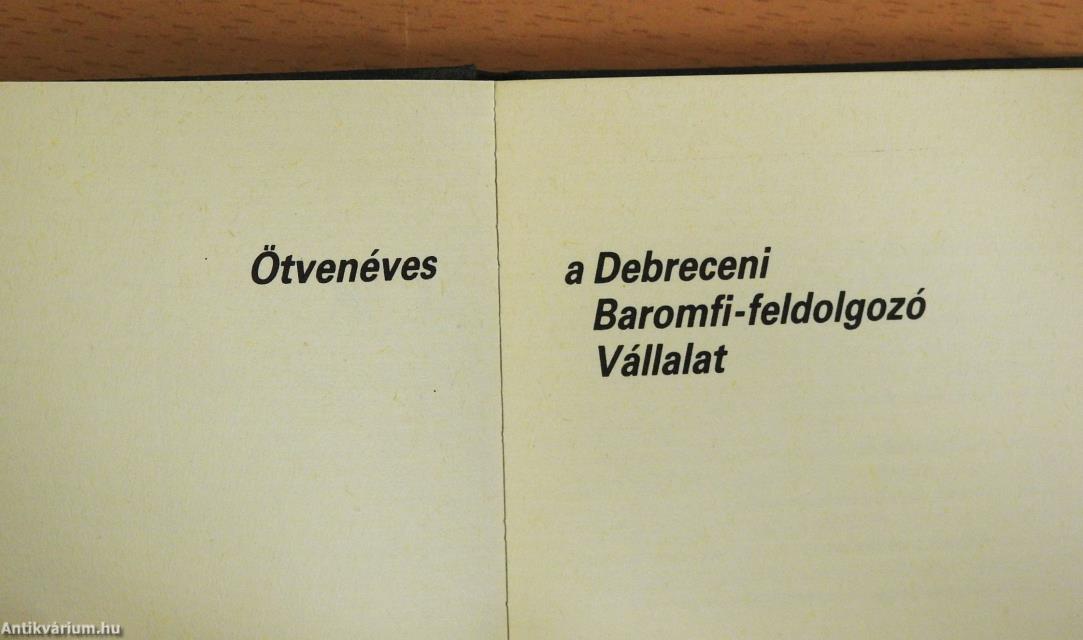 50 éves a Debreceni Baromfi-feldolgozó Vállalat (minikönyv)