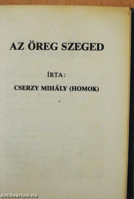 Az öreg Szeged (minikönyv)