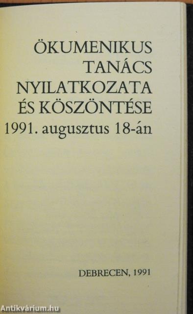 Ökumenikus Tanács nyilatkozata és köszöntése 1991. augusztus 18-án (minikönyv)