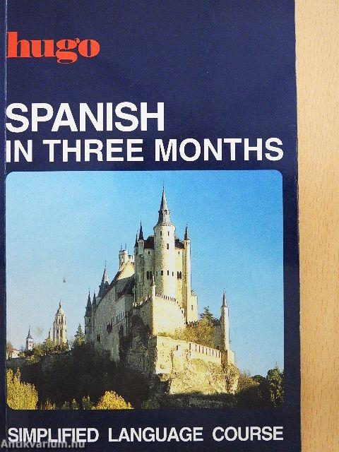 Spanish in Three Months