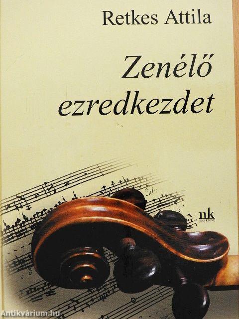 Zenélő ezredkezdet