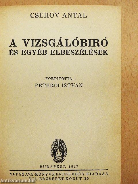 A vizsgálóbiró és egyéb elbeszélések