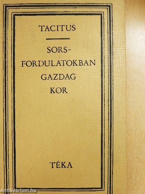 Sorsfordulatokban gazdag kor