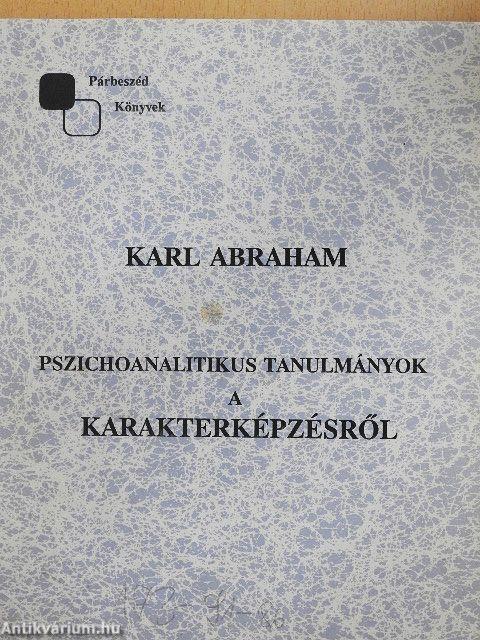 Pszichoanalitikus tanulmányok a karakterképzésről