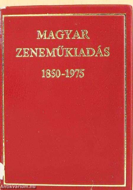 Magyar zeneműkiadás 1850-1975 (minikönyv) (számozott)