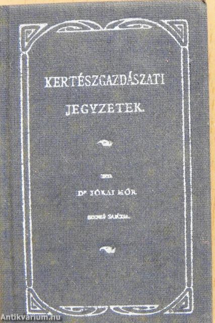 Kertészgazdászati jegyzetek (minikönyv)