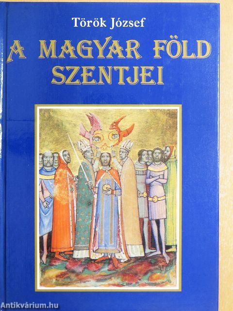 A magyar föld szentjei
