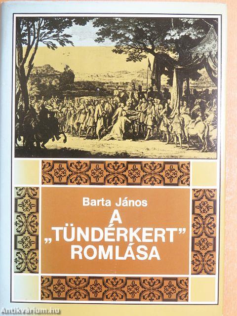 A "Tündérkert" romlása