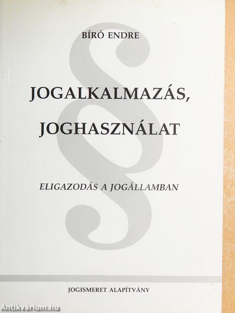 Jogalkalmazás, joghasználat