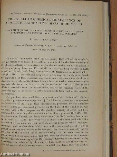 Über die Diffusion von Radongas (222Rn) in Porösen Festen Körpern/Neuartige Elektrochemische Verfahren zur Herstellung Tragerfreier Radioaktiver Praparate/Radioaktív abszolút mérések atommag-kémiai jelentősége I.