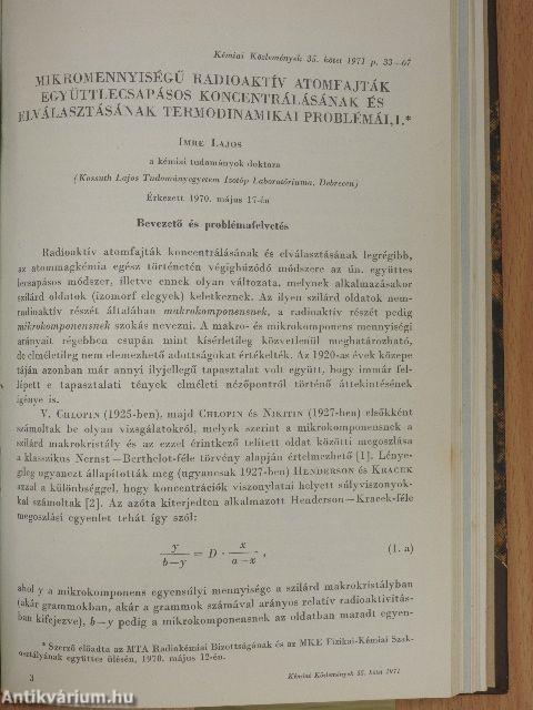 Über die Diffusion von Radongas (222Rn) in Porösen Festen Körpern/Neuartige Elektrochemische Verfahren zur Herstellung Tragerfreier Radioaktiver Praparate/Radioaktív abszolút mérések atommag-kémiai jelentősége I.