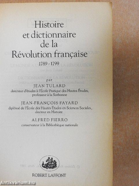 Histoire et dictionnaire de la Révolution francaise