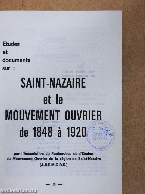 Etudes et documents sur: Saint-Nazaire et le Mouvement Ouvrier de 1848 á 1920