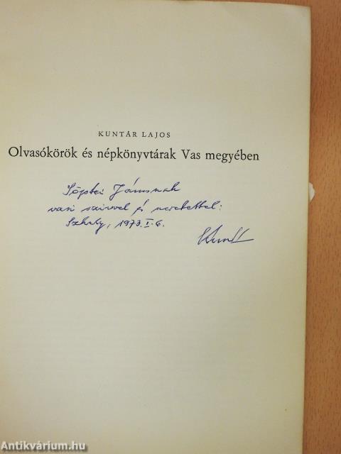 Olvasókörök és népkönyvtárak Vas megyében (dedikált példány)