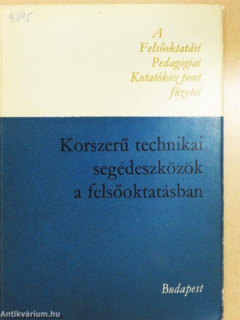 Korszerű technikai segédeszközök a felsőoktatásban