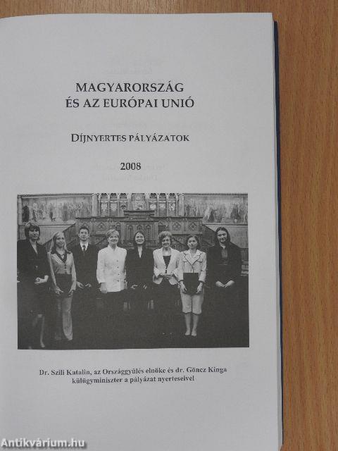 Magyarország és az Európai Unió - Díjnyertes pályázatok 2008