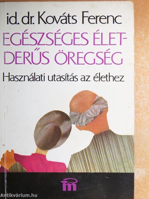 Egészséges élet - derűs öregség
