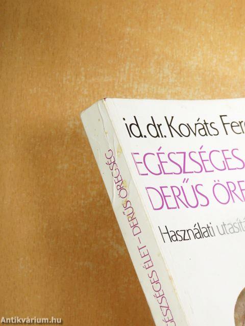Egészséges élet - derűs öregség