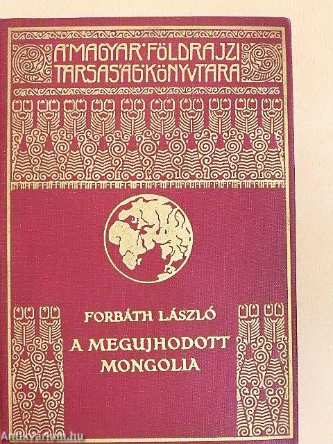 A megújhodott Mongolia