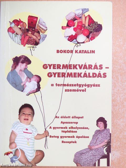 Gyermekvárás - gyermekáldás a természetgyógyász szemével