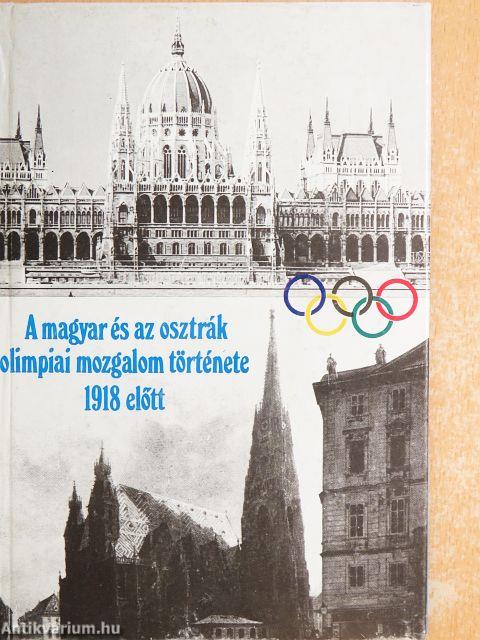 A magyar és az osztrák olimpiai mozgalom története 1918 előtt