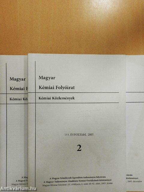 Magyar Kémiai Folyóirat 2005. (nem teljes évfolyam)